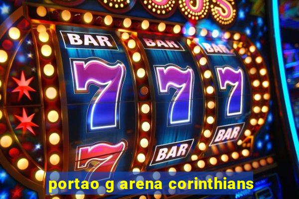 portao g arena corinthians